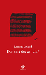 Kor vart det av jula? Rasmus Løland